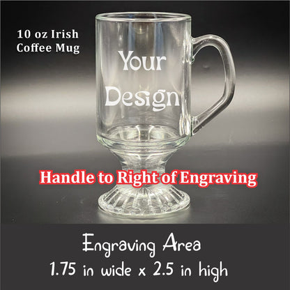 Get a Quote 10 oz Irish Coffee Mug