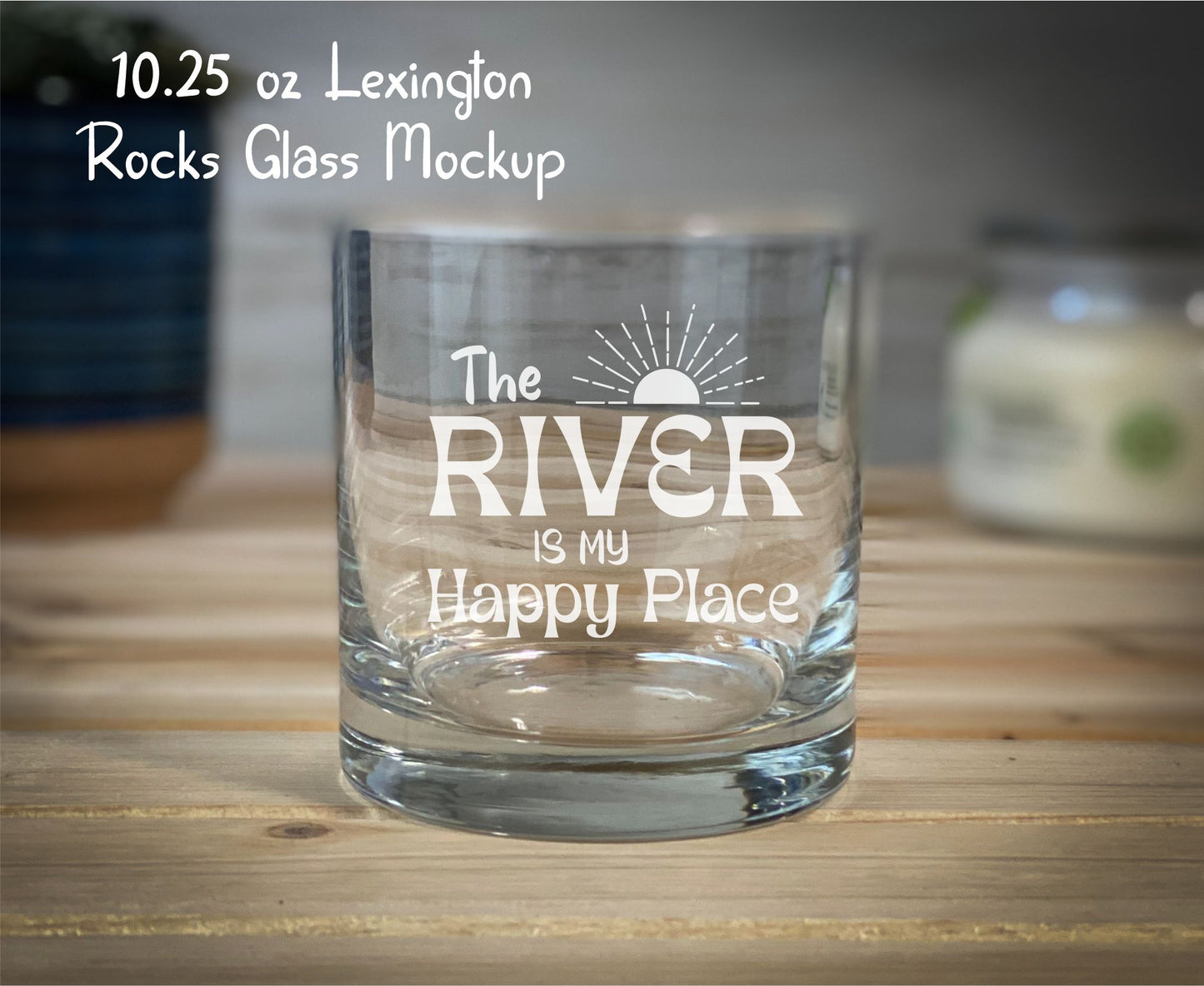The River is my Happy Place - 10.25 oz Rocks Glass