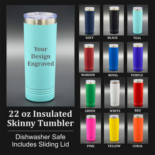 Your Design 22 oz Insulated Skinny Tumbler