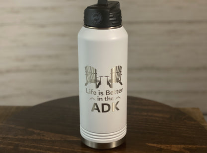 Life is Better in the ADK  32 oz Insulated Water Bottle