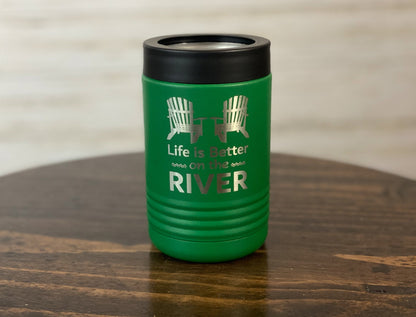 Life is Better on the River Insulated can and bottle cooler