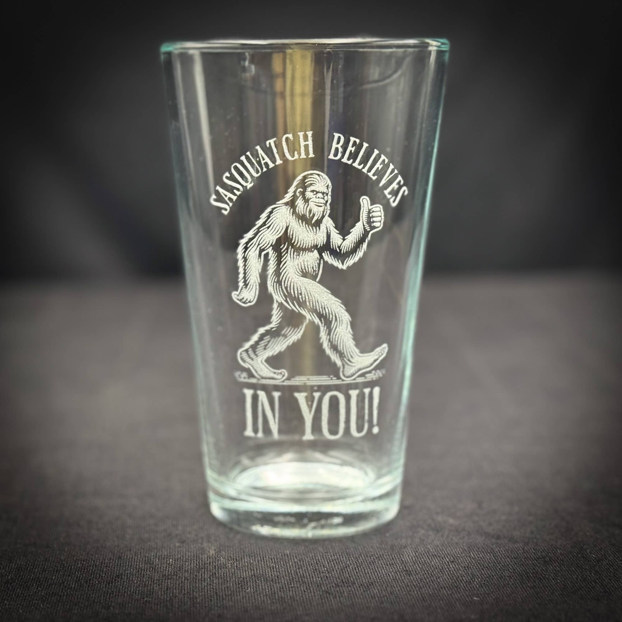 Bigfoot Believes in You  -  Pint glass