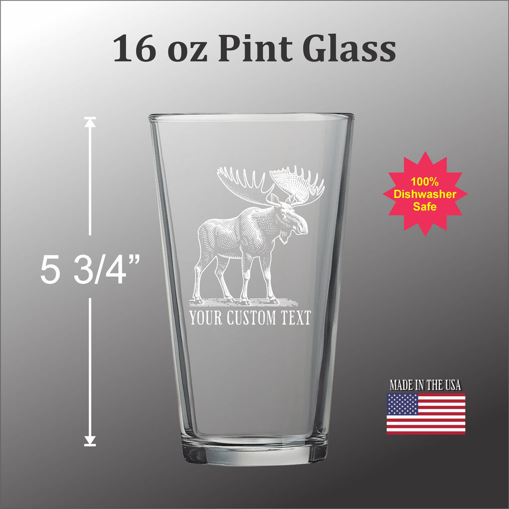 A 16 oz Pint glass with a custom text etched onto it, featuring a moose illustration.