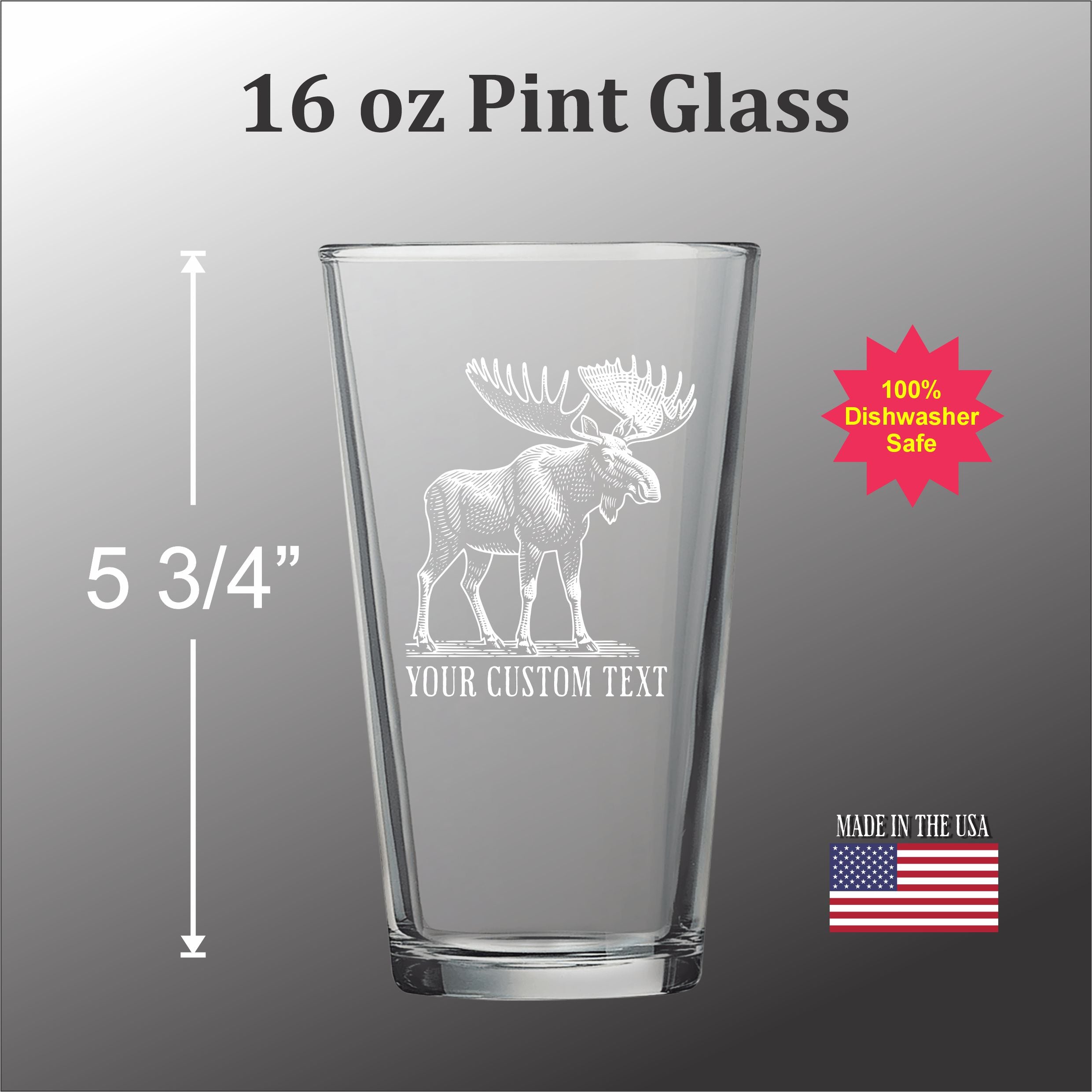 A 16 oz Pint glass with a custom text etched onto it, featuring a moose illustration.