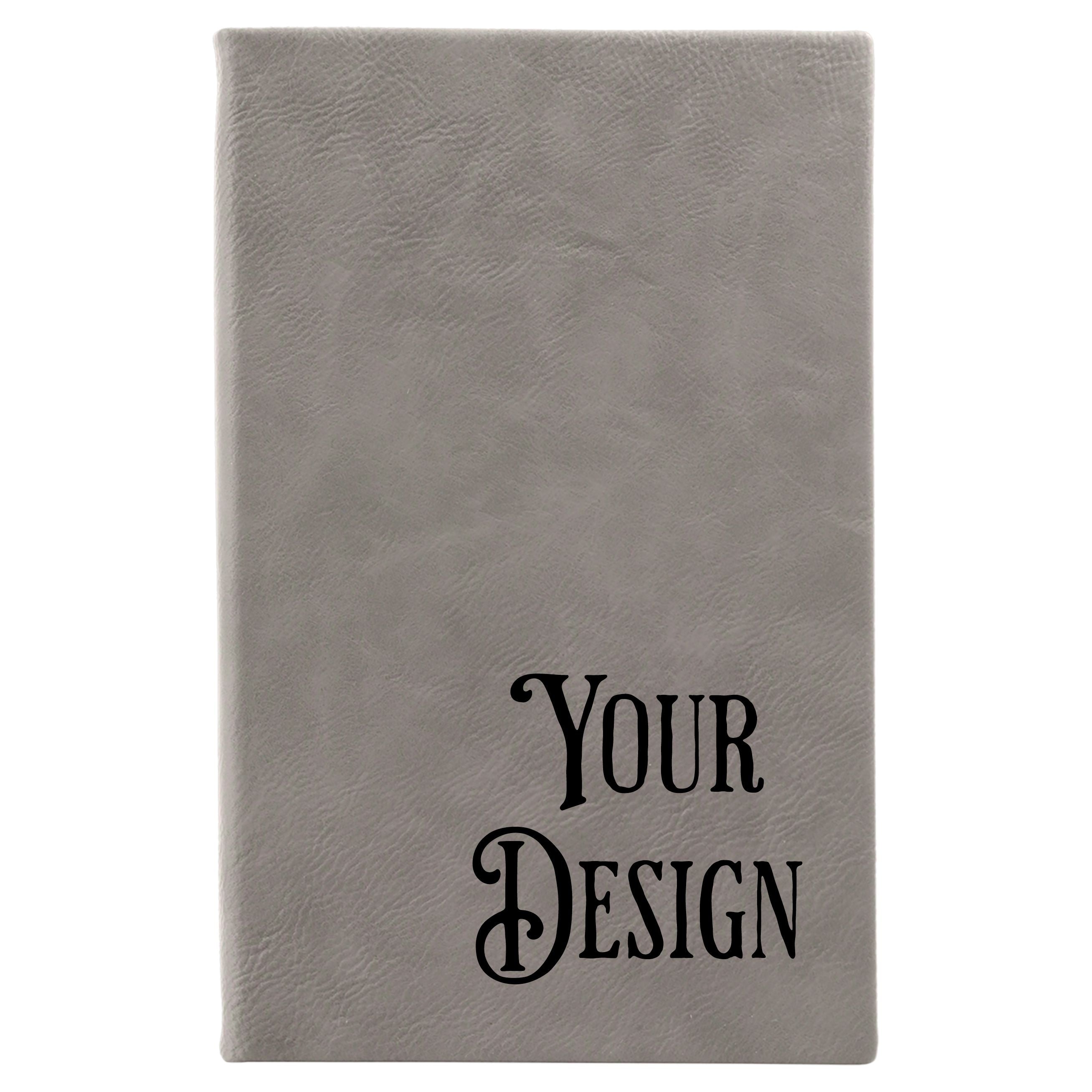 Your design or Logo 5 1/4" x 8 1/4" Journal Leatherette Journal