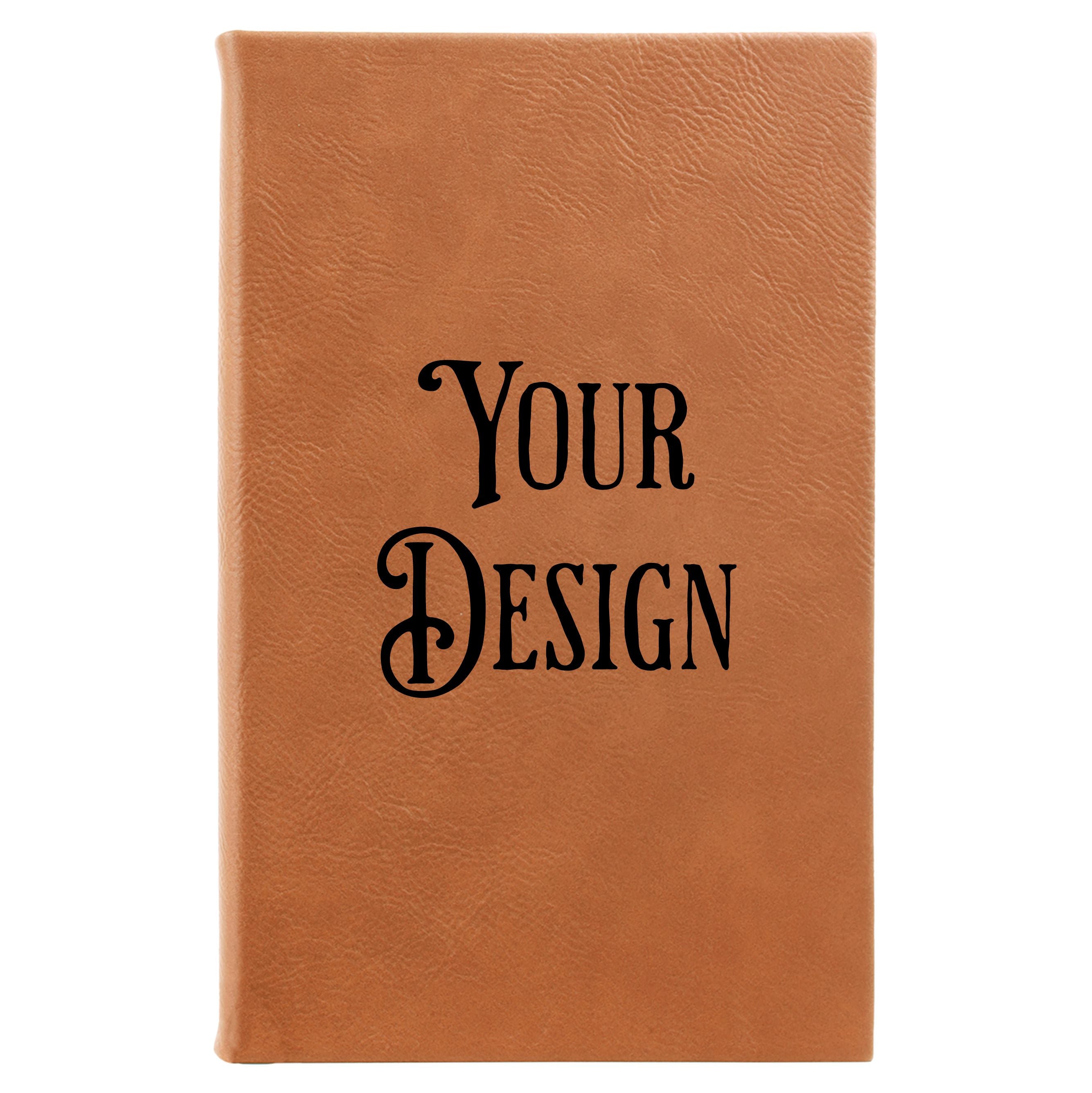 Your design or Logo 5 1/4" x 8 1/4" Journal Leatherette Journal