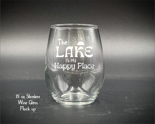 The lake in my Happy Place - Etched 15 oz Stemless Wine Glass