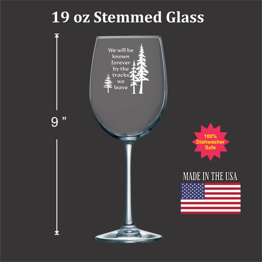 Tracks We Leave - 19 oz Stemmed Wine Glass