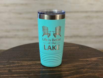 Life is Better at the Lake  20 oz Insulated Travel Mug