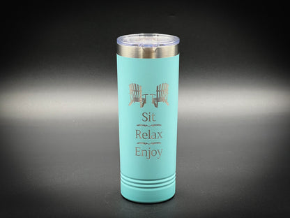 Sit, Relax, Ekjoy 22 oz insulated skinny tumbler with sliding lid